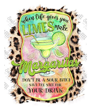 Life gives you limes make a Margarita - Summer - Direct To Film Transfer / DTF - Heat Press Clothing Transfer