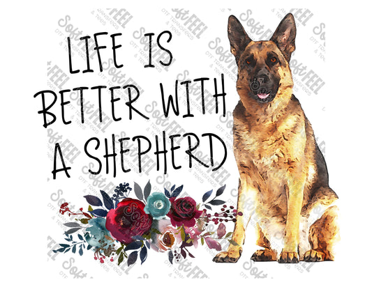 Life Is Better With A Shepherd - Women's - Direct To Film Transfer / DTF - Heat Press Clothing Transfer