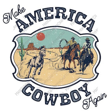 Make America Cowboy Again - Country Western - Cheat Clear Waterslide™ or White Cast Sticker