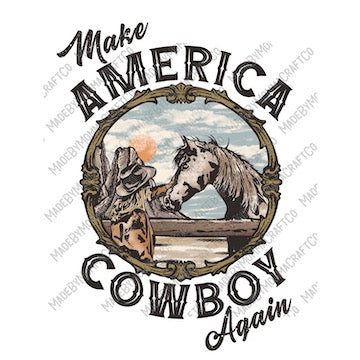 Make America Cowboy Again Retro - Country Western - Cheat Clear Waterslide™ or White Cast Sticker