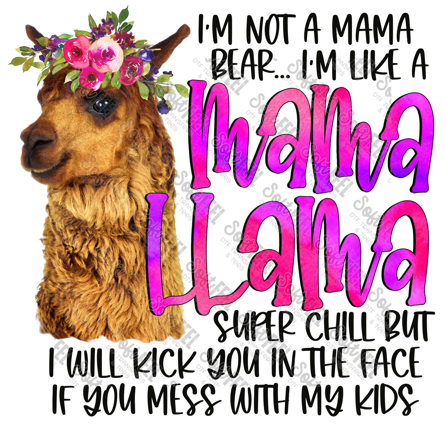 Mama llama kick you in the face - Women's - Direct To Film Transfer / DTF - Heat Press Clothing Transfer