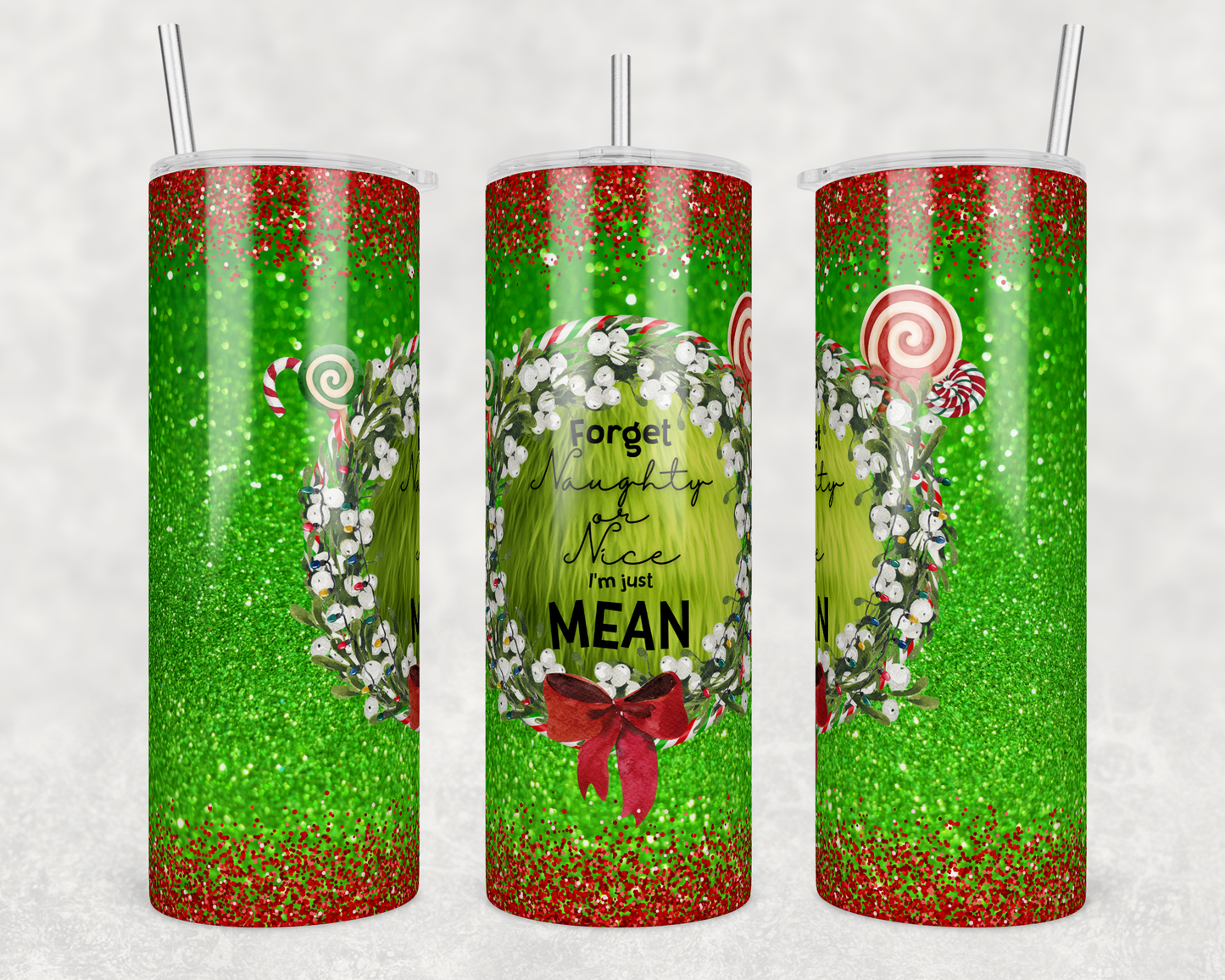 Im Just Mean - Sublimation or Waterslide Wrap - 20oz and 30oz