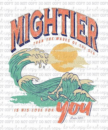 Mightier Than The Waves - Christian - Cheat Clear Waterslide™ or White Cast Sticker