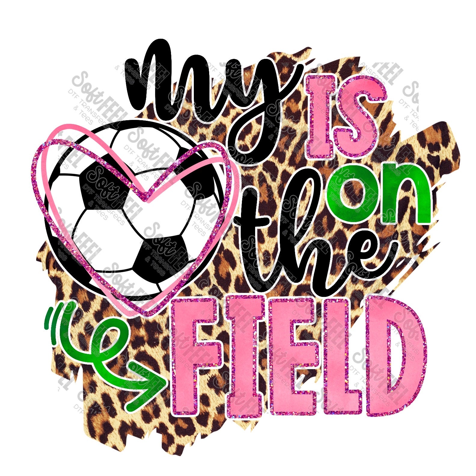 My heart is on the field leopard - Women&#39;s / Sports - Direct To Film Transfer / DTF - Heat Press Clothing Transfer