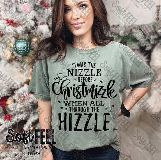 TWAS THE NIZZLE BEFORE CHRISTMIZZLE - Christmas / Snarky Humor - Direct To Film Transfer / DTF - Heat Press Clothing Transfer