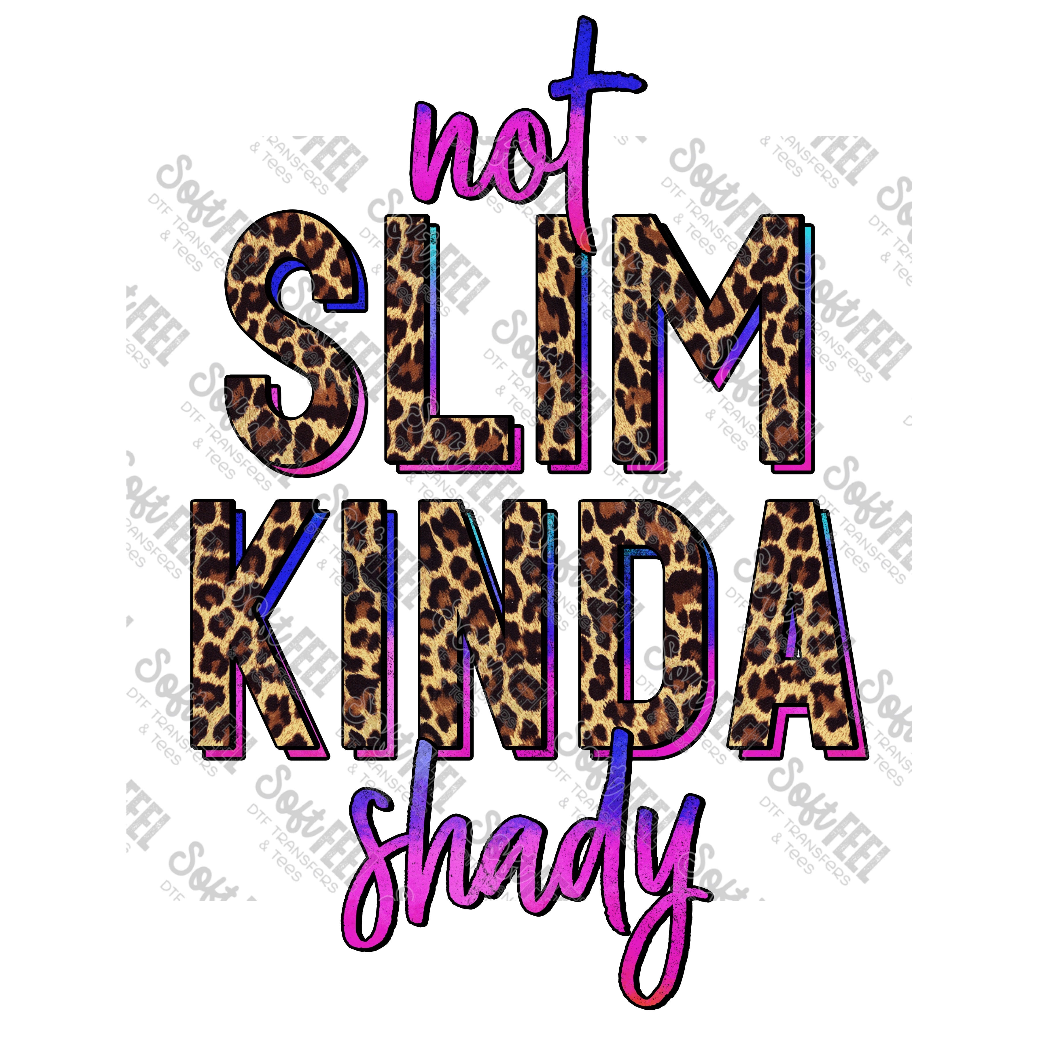 Not Slim Kinda Shady Rainbow Leopard - Women&#39;s / Snarky Humor / Retro - Direct To Film Transfer / DTF - Heat Press Clothing Transfer
