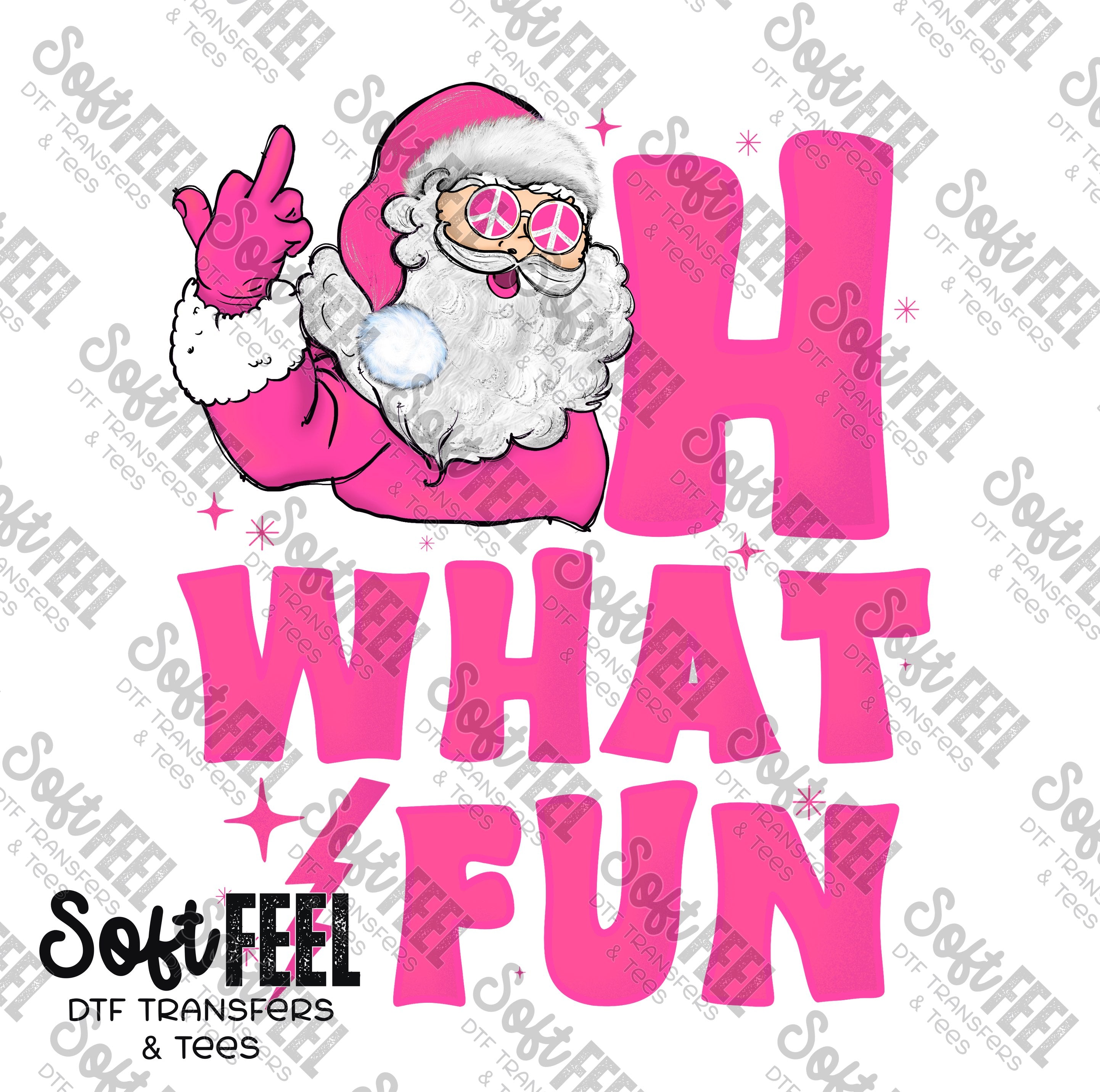 Oh What Fun Pink - Humor / Christmas - Direct To Film Transfer / DTF - Heat Press Clothing Transfer