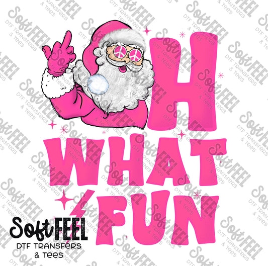 Oh What Fun Pink - Humor / Christmas - Direct To Film Transfer / DTF - Heat Press Clothing Transfer