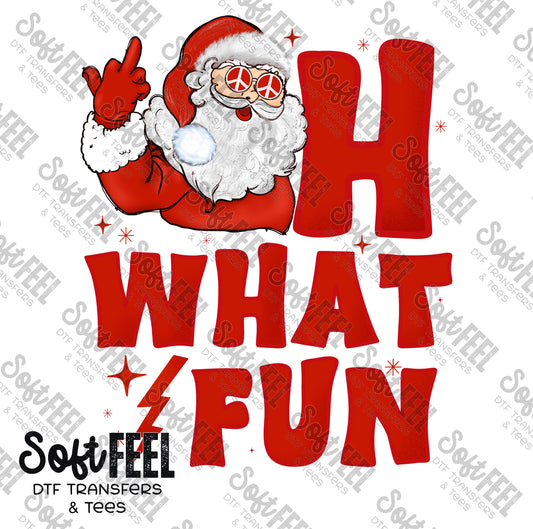 Oh What Fun - Humor / Christmas - Direct To Film Transfer / DTF - Heat Press Clothing Transfer