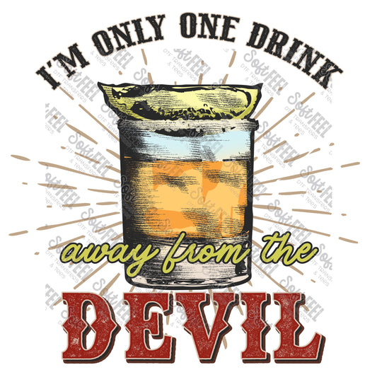 One Drink From The Devil - Country Western / Music - Direct To Film Transfer / DTF - Heat Press Clothing Transfer