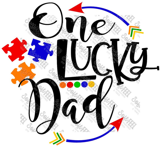 One Lucky Dad - Mens / Autism - Direct To Film Transfer / DTF - Heat Press Clothing Transfer