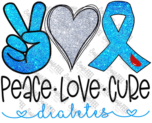 Peace Love Cure Diabetes Glitter - Women's / Occupations - Direct To Film Transfer / DTF - Heat Press Clothing Transfer