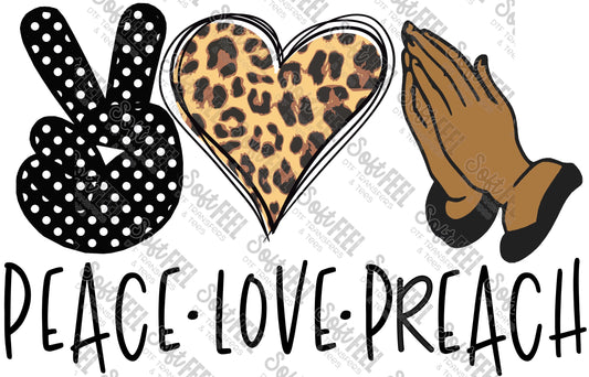 Peace Love Preach - Women's / Christian - Direct To Film Transfer / DTF - Heat Press Clothing Transfer