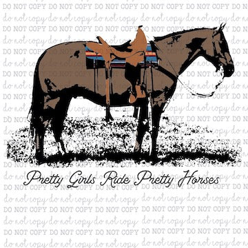 Pretty Girls Ride Pretty Horses - Country Western - Cheat Clear Waterslide™ or White Cast Sticker