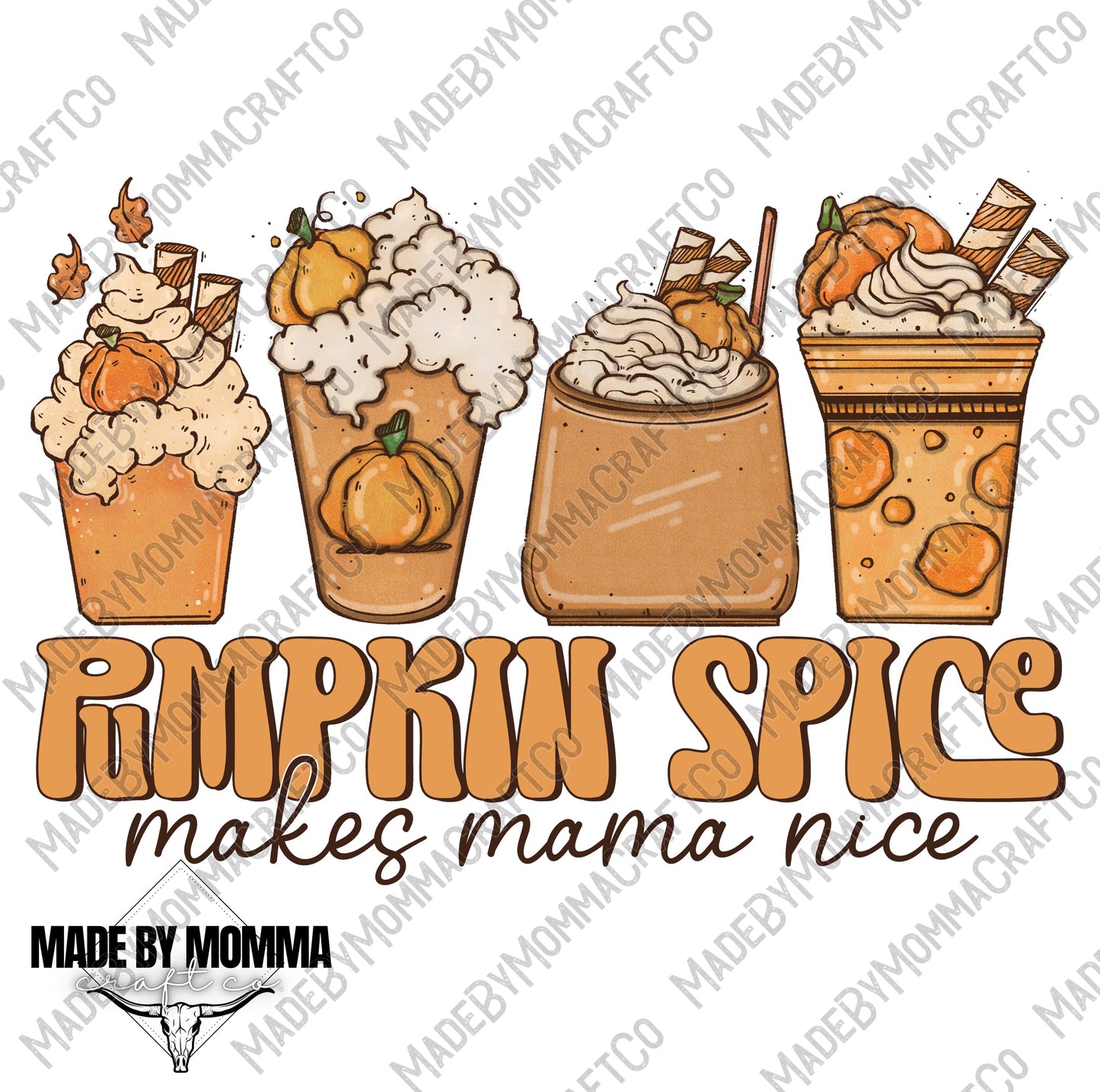 Pumpkin Spice Makes Mama Nice - Fall - Cheat Clear Waterslide™ or White Cast Sticker