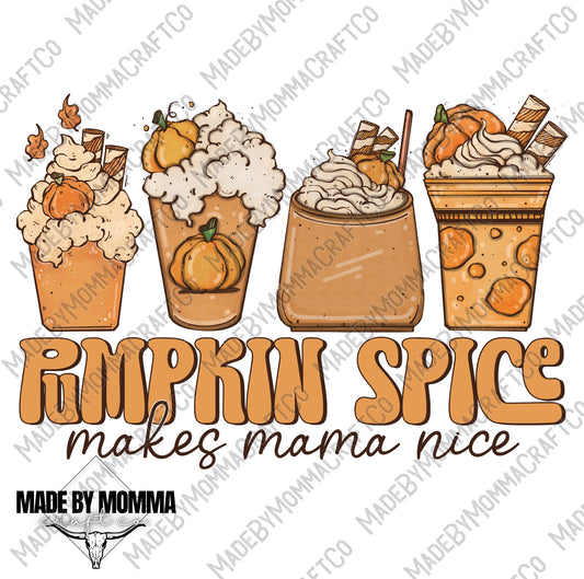 Pumpkin Spice Makes Mama Nice - Fall - Cheat Clear Waterslide™ or Cheat Clear Sticker Decal