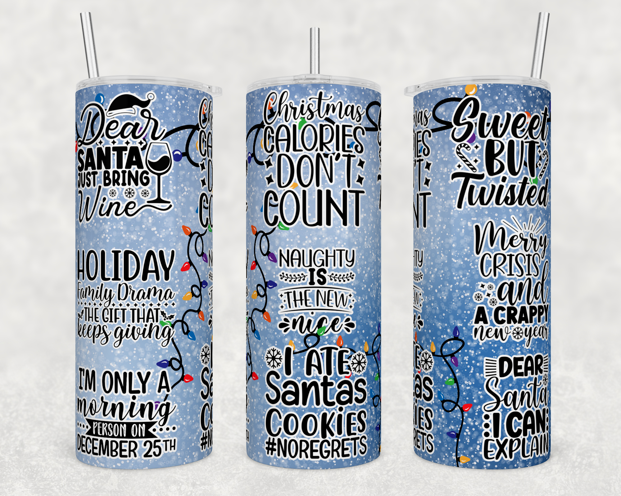 Sarcastic Christmas - Sublimation or Waterslide Wrap - 20oz and 30oz