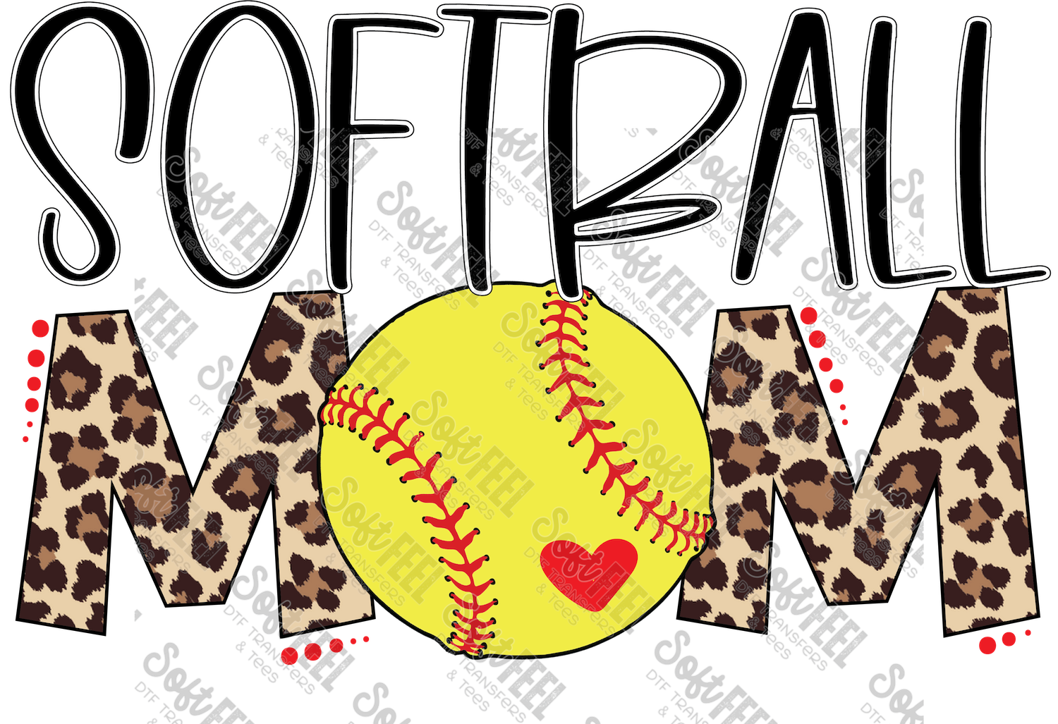 Softball Mom - Sports - Direct To Film Transfer / DTF - Heat Press Clothing Transfer
