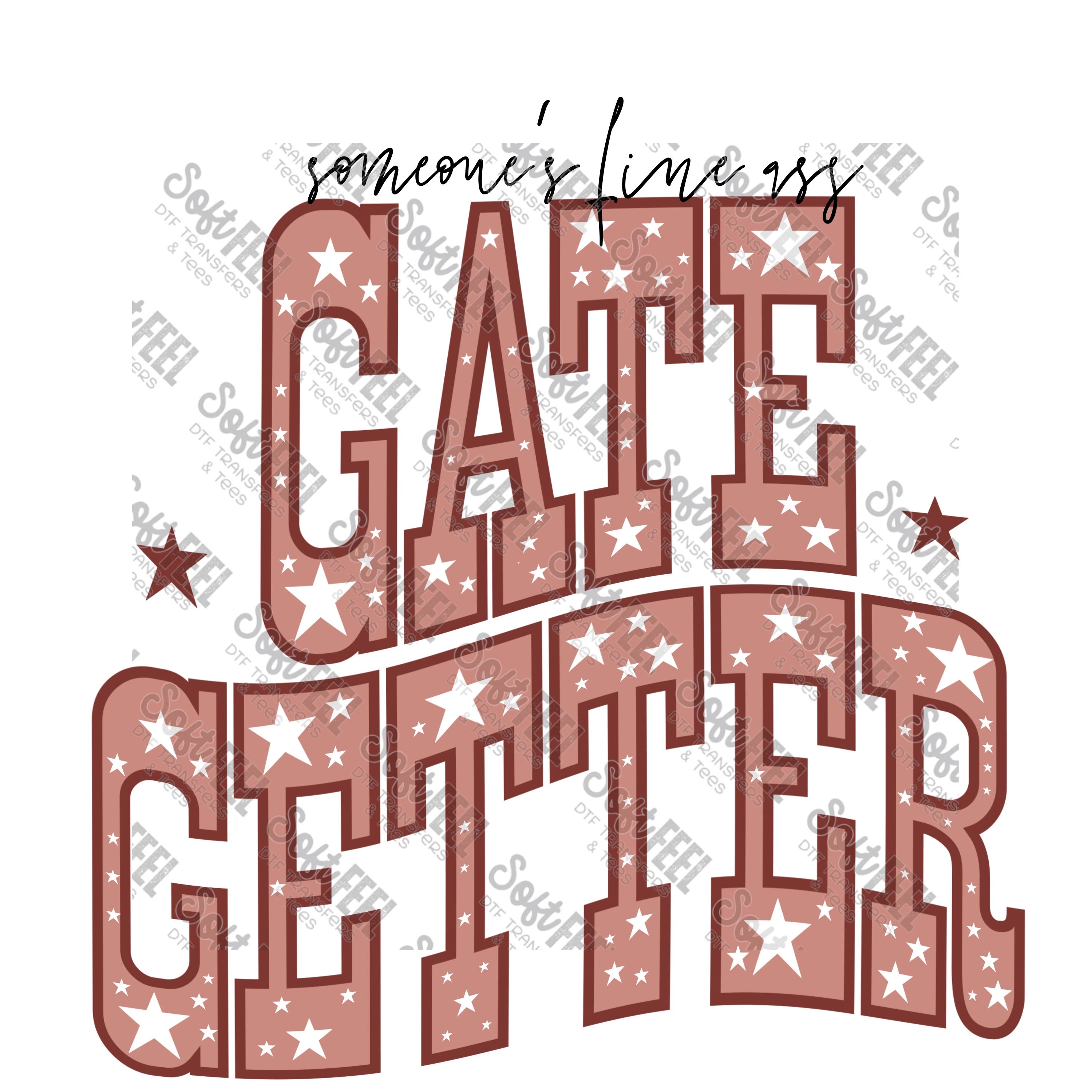 Someone&#39;s Fine Ass Gate Getter 2 - Women&#39;s / Country Western - Direct To Film Transfer / DTF - Heat Press Clothing Transfer