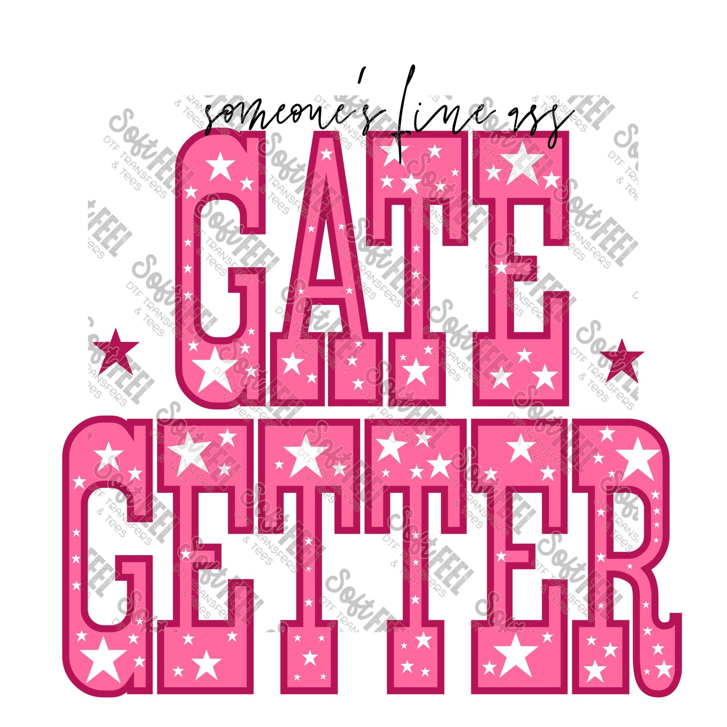 Someone's Fine Ass Gate Getter 3 - Women's / Country Western - Direct To Film Transfer / DTF - Heat Press Clothing Transfer