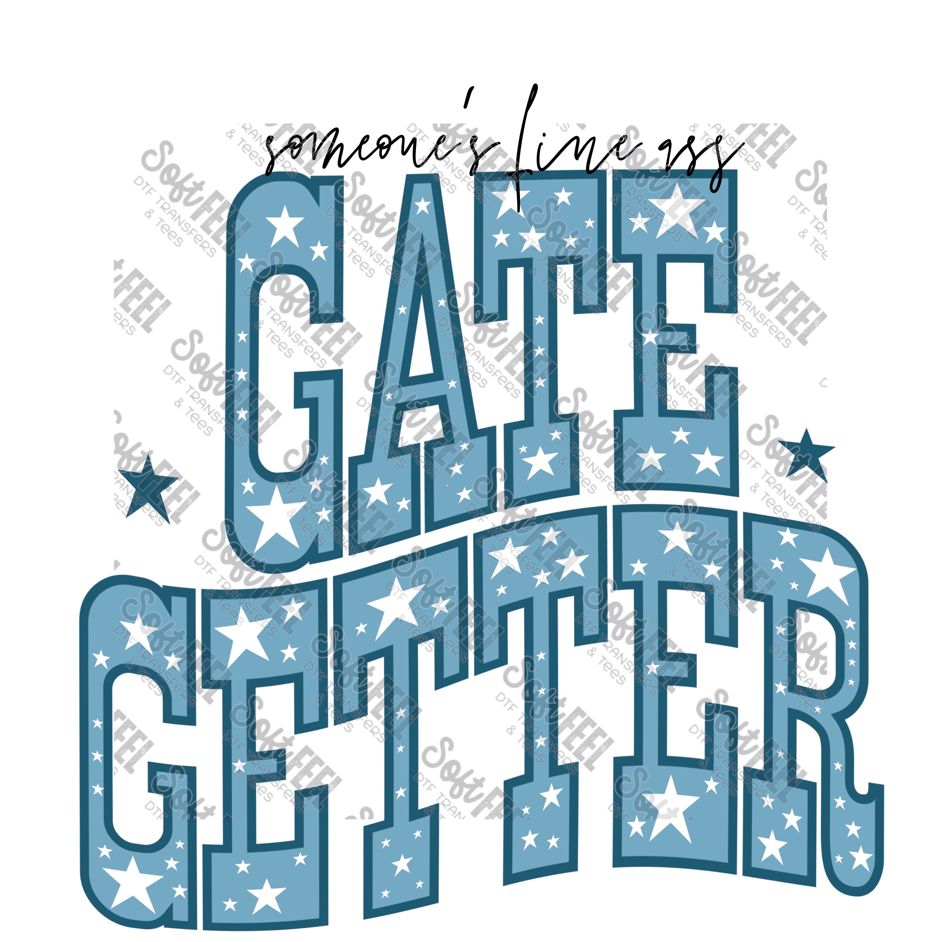Someone&#39;s Fine Ass Gate Getter - Women&#39;s / Country Western - Direct To Film Transfer / DTF - Heat Press Clothing Transfer