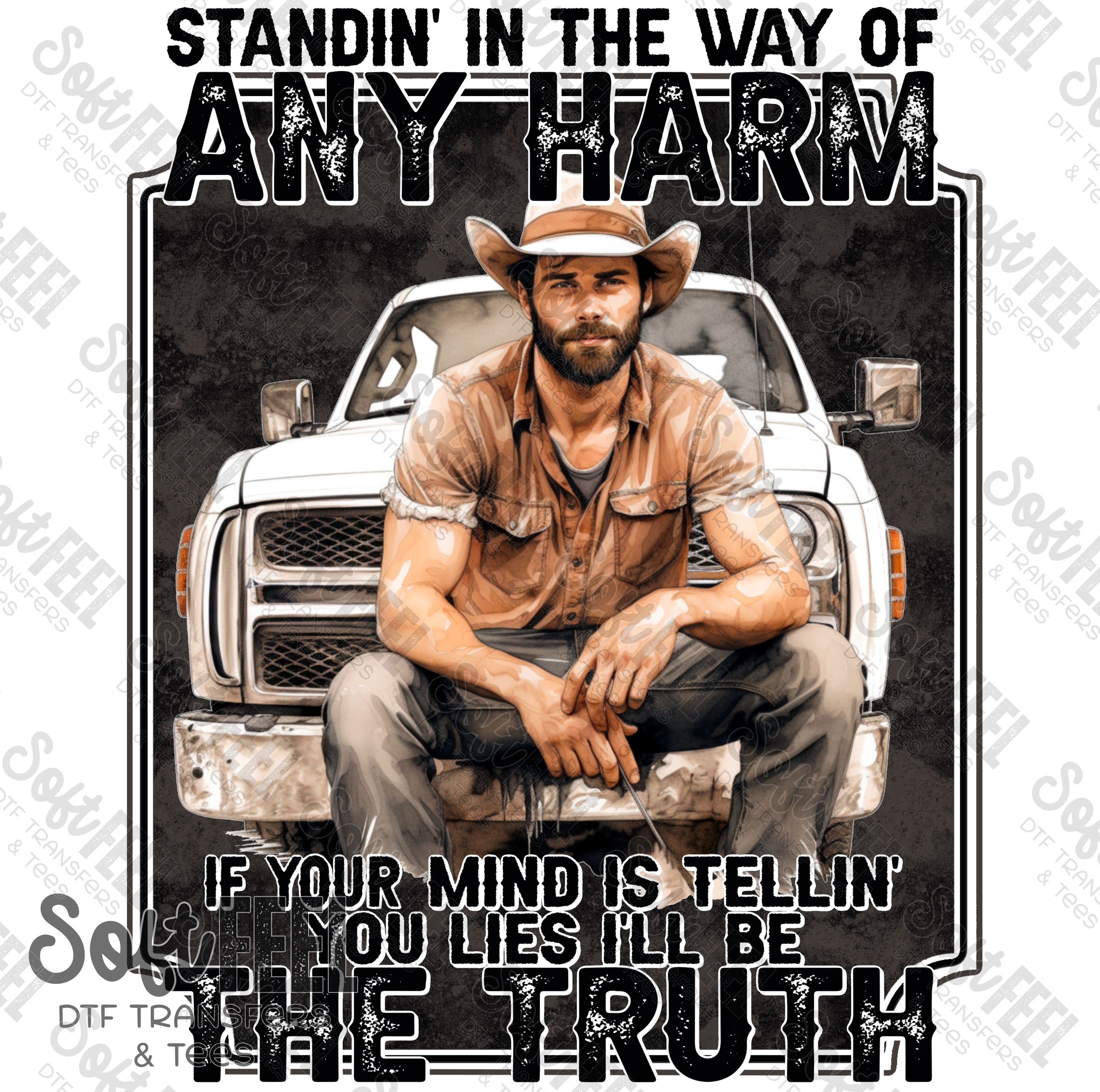 Standin In The Way of Any Harm - Country Western / Women&#39;s - Direct To Film Transfer / DTF - Heat Press Clothing Transfer