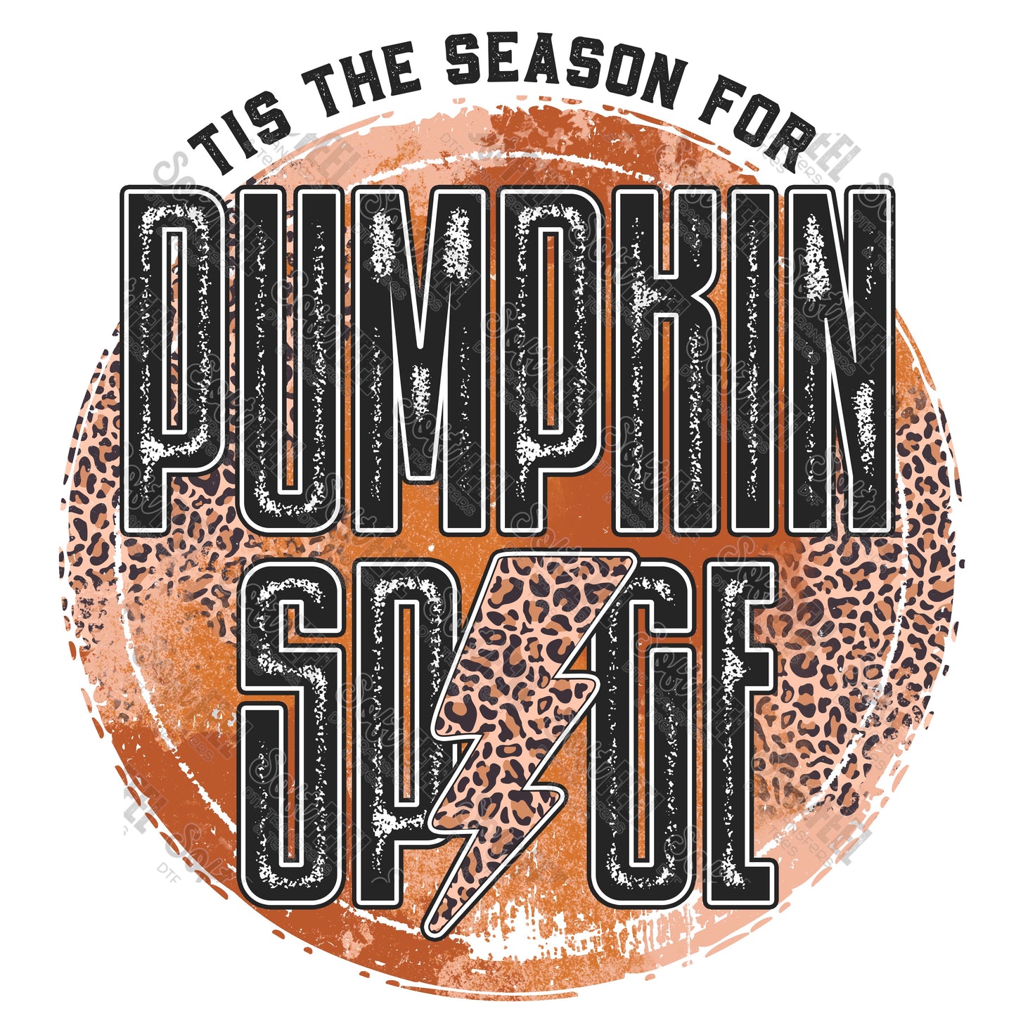 Tis The Season for Pumpkin Spice - Fall - Direct To Film Transfer / DTF - Heat Press Clothing Transfer