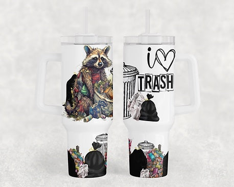 I Love Trash Raccoon - 40oz Handle Tumbler - Sublimation or Waterslide Wrap