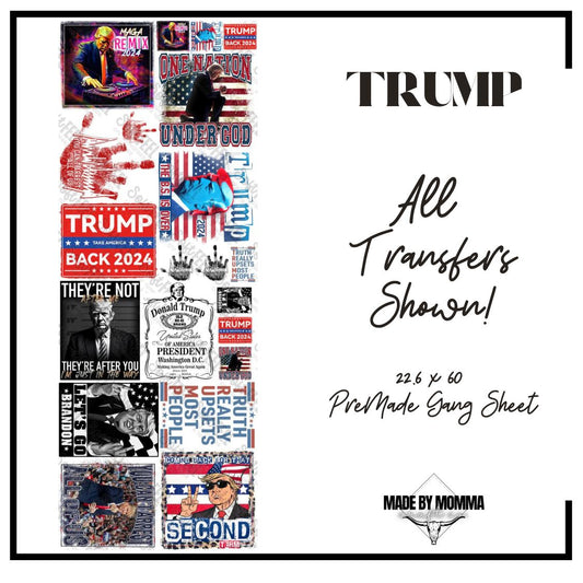 Trump Patriotic Gang Sheet - Themed Pre-Made DTF Transfers