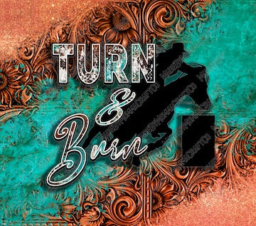 Turn and Burn Barrel Racing Sublimation or Waterslide Wrap - 20oz and 30oz