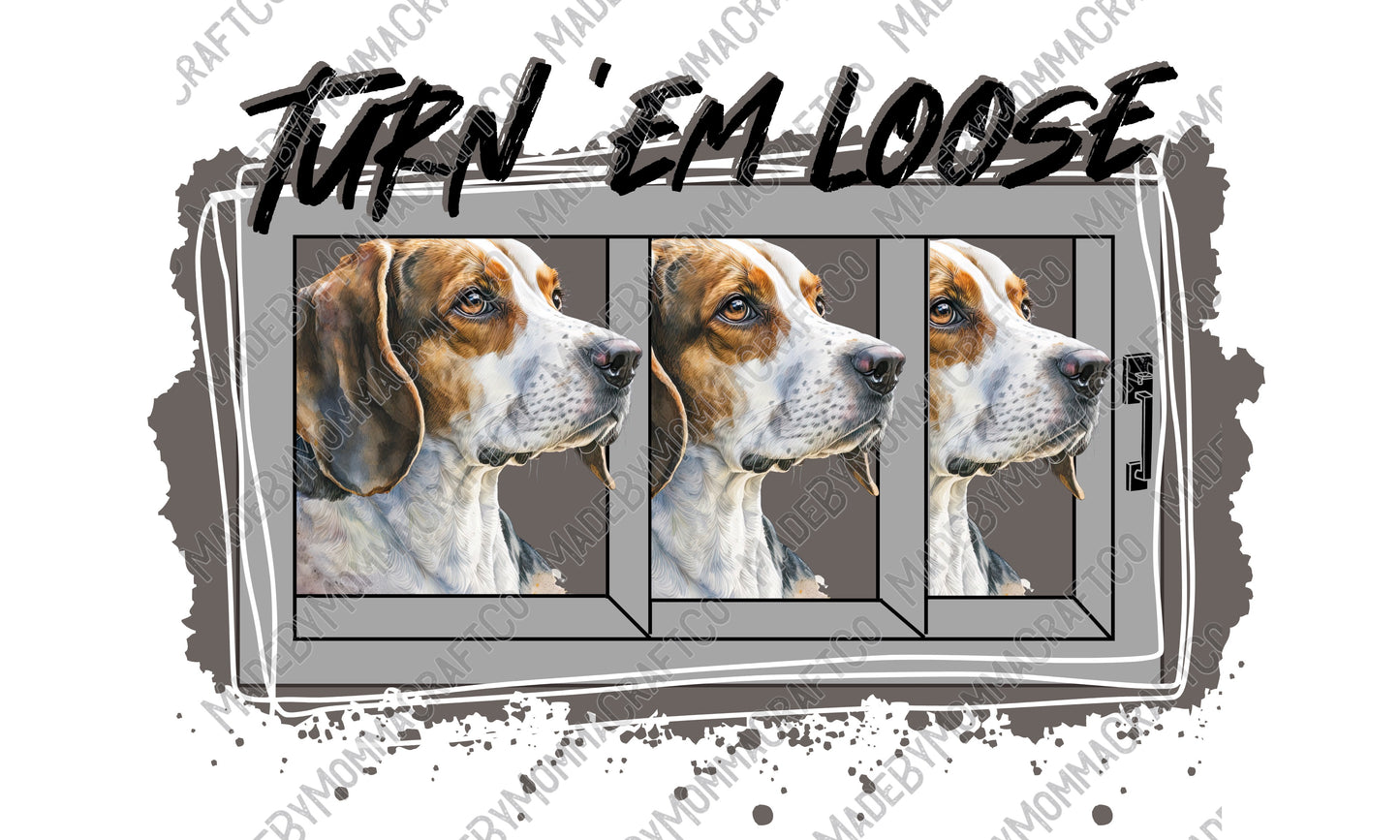 Turn 'Em Loose Deer Hunting Dogs - Hunting / Country Western - Cheat Clear Waterslide™ or White Cast Sticker