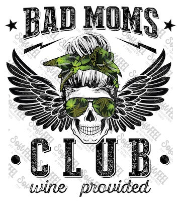 Bad Moms Club Messy Bun - Weed / Marijuana - Direct To Film Transfer / DTF - Heat Press Clothing Transfer