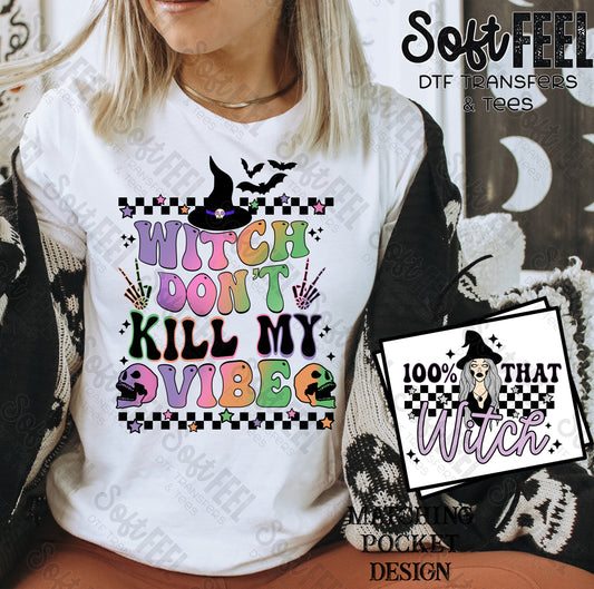 Witch Don't Kill My Vibe Retro - Halloween Horror - Direct To Film Transfer / DTF - Heat Press Clothing Transfer