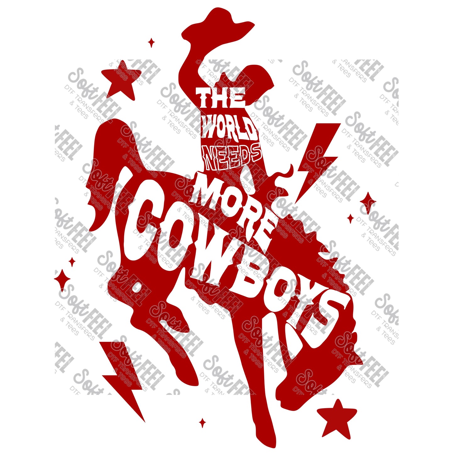 World Needs More Cowboys 3 - Country Western - Direct To Film Transfer / DTF - Heat Press Clothing Transfer