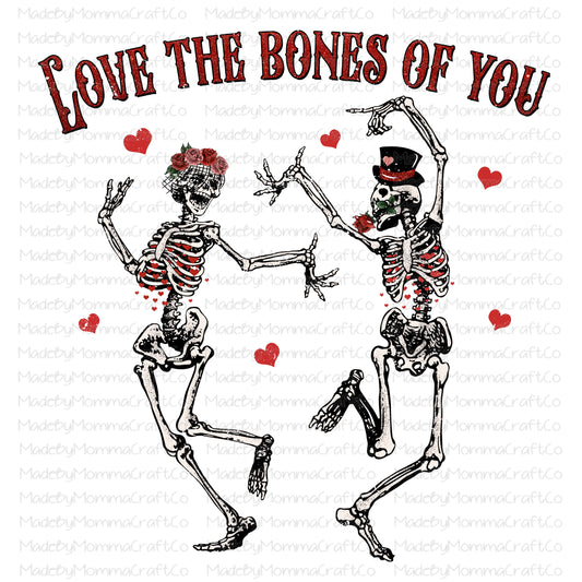 Love the bones of you Skeleton valentines - Cheat Clear Waterslide™ or White Cast Sticker