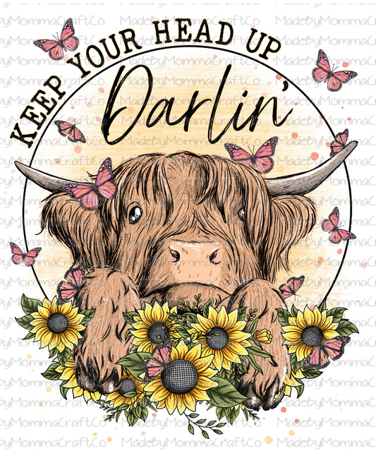 Keep your head up darlin’ HIGHLAND COW - Cheat Clear Waterslide Decal or Digital Download