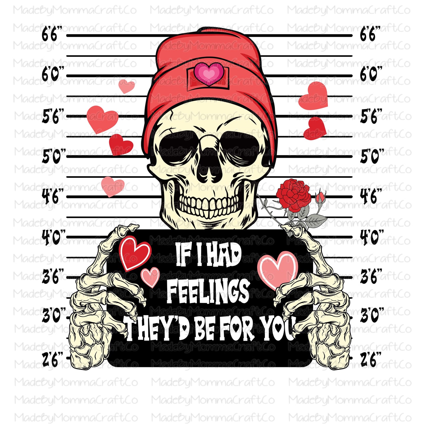 If i had feelings they’d be for you Skeleton valentines - Cheat Clear Waterslide™ or White Cast Sticker