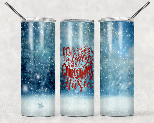 Its Never Too Early For Christmas Music Sublimation Tumbler Wrap - Or Clear Waterslide Wrap