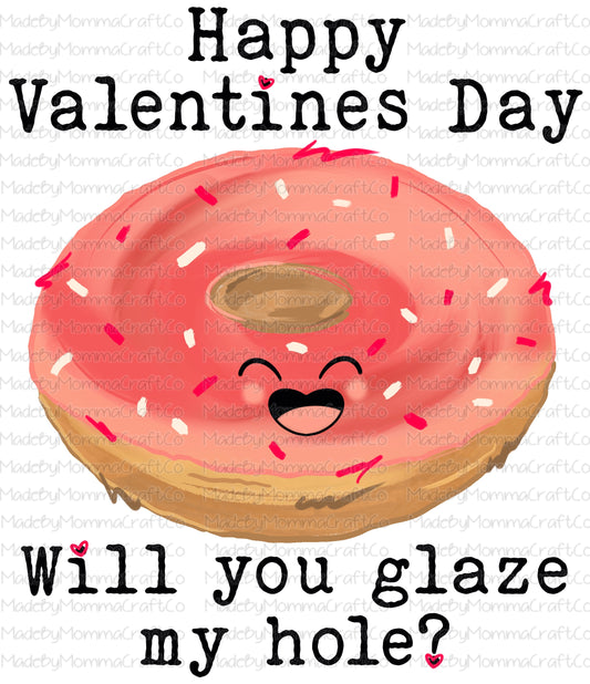 Will you glaze my whole donut Valentines Day - Waterslide Decal or Digital Download