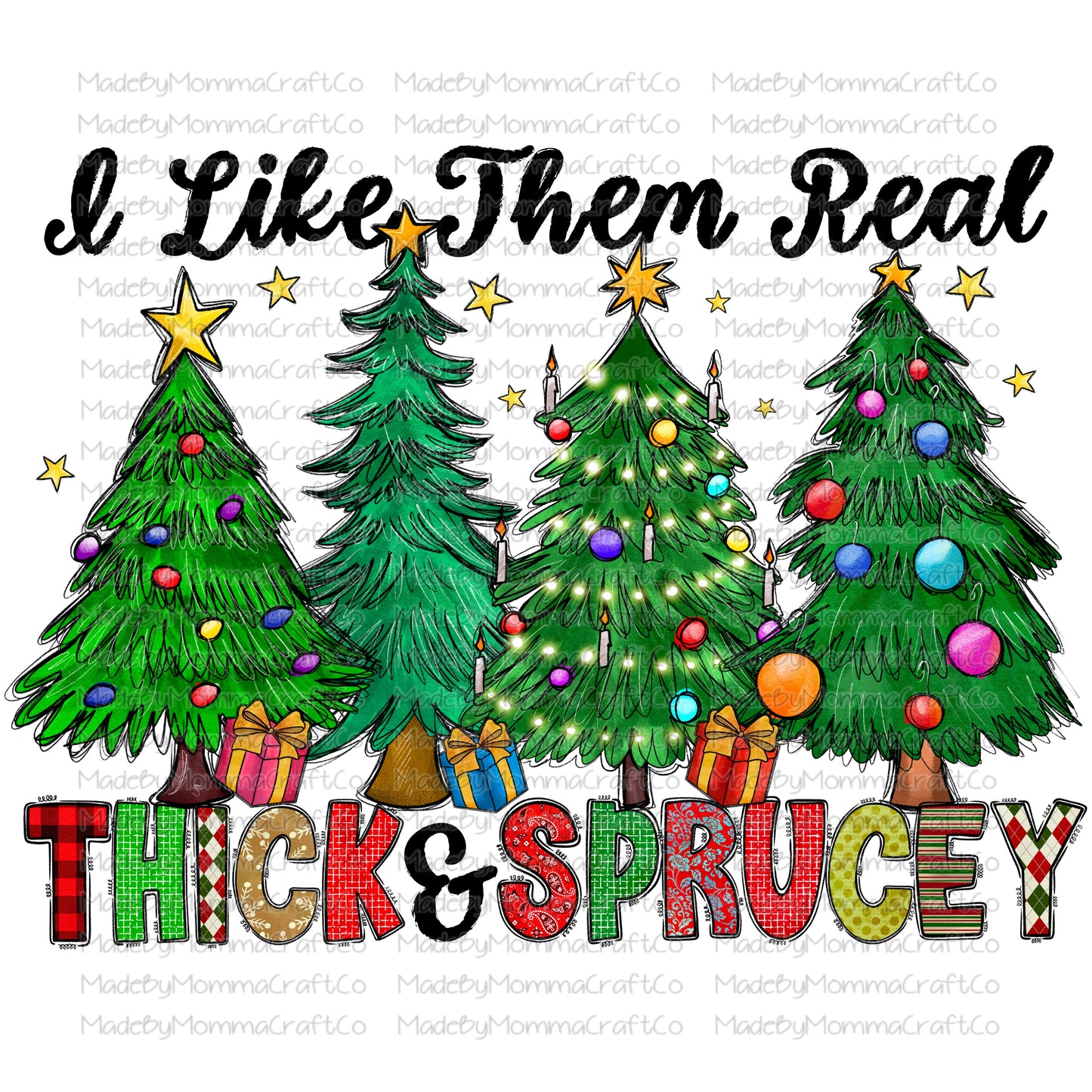 I like them real thick and sprucey Christmas Trees - Cheat Clear Waterslide™ or White Cast Sticker