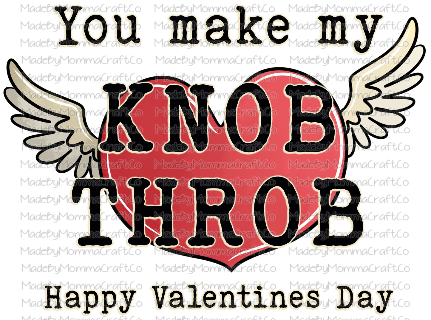 Knob Throb Valentines Day - Waterslide Decal or Digital Download