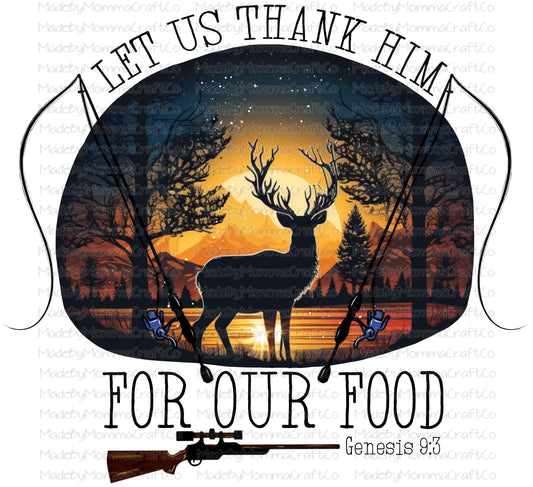 Let us thank him for our food deer hunting fishing genesis bible verse  - Cheat Clear Waterslide Decal or Digital Download