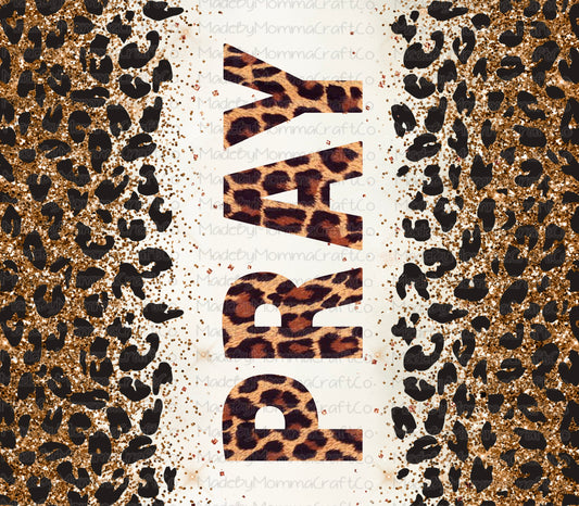 Pray glitter leopard  Wrap Sublimation or Waterslide Wrap - 20oz and 30oz or Digital Download