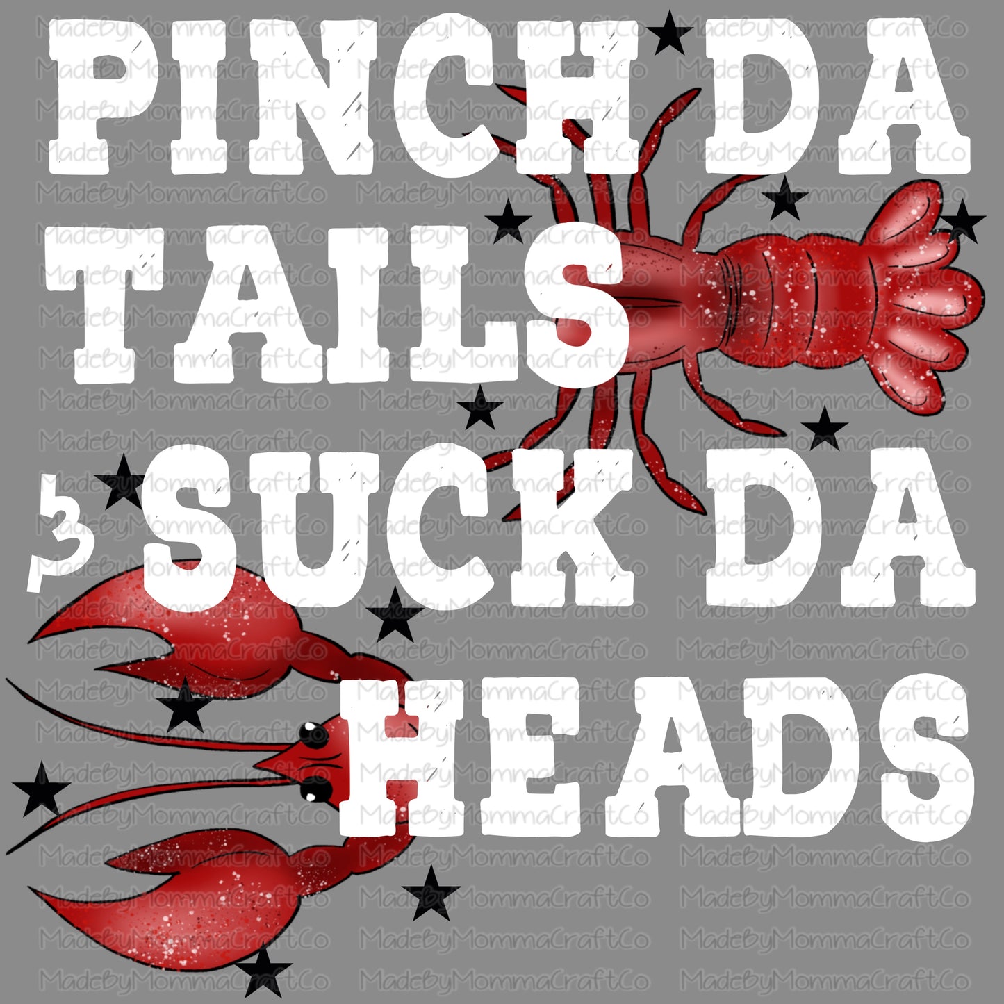 Pinch the tails Suck the heads Crawfish  - Cheat Clear Waterslide Decal or Digital Download