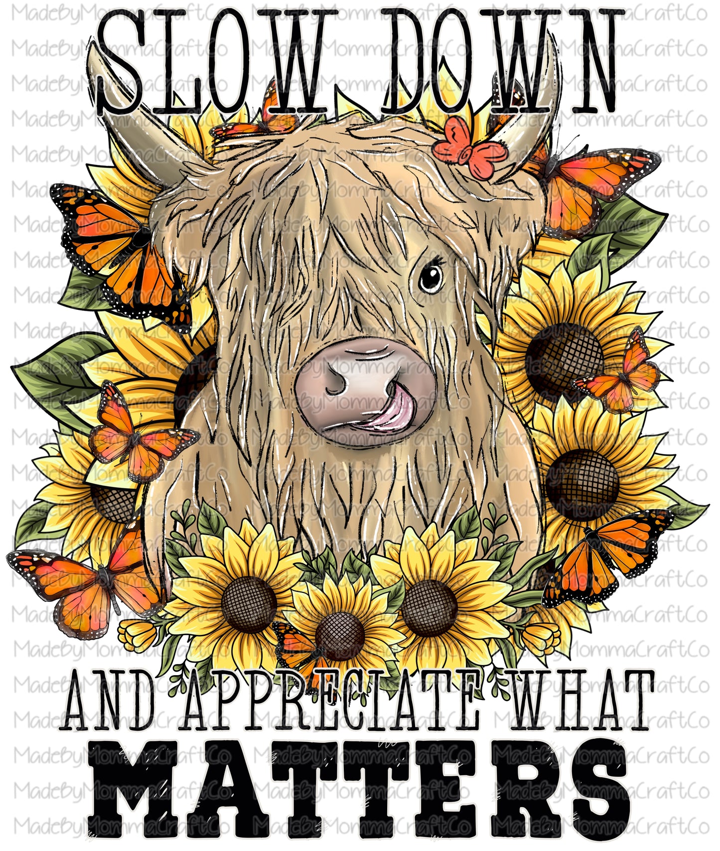 Appreciate what matters sunflower butterfly highland cow  - Cheat Clear Waterslide Decal or Digital Download