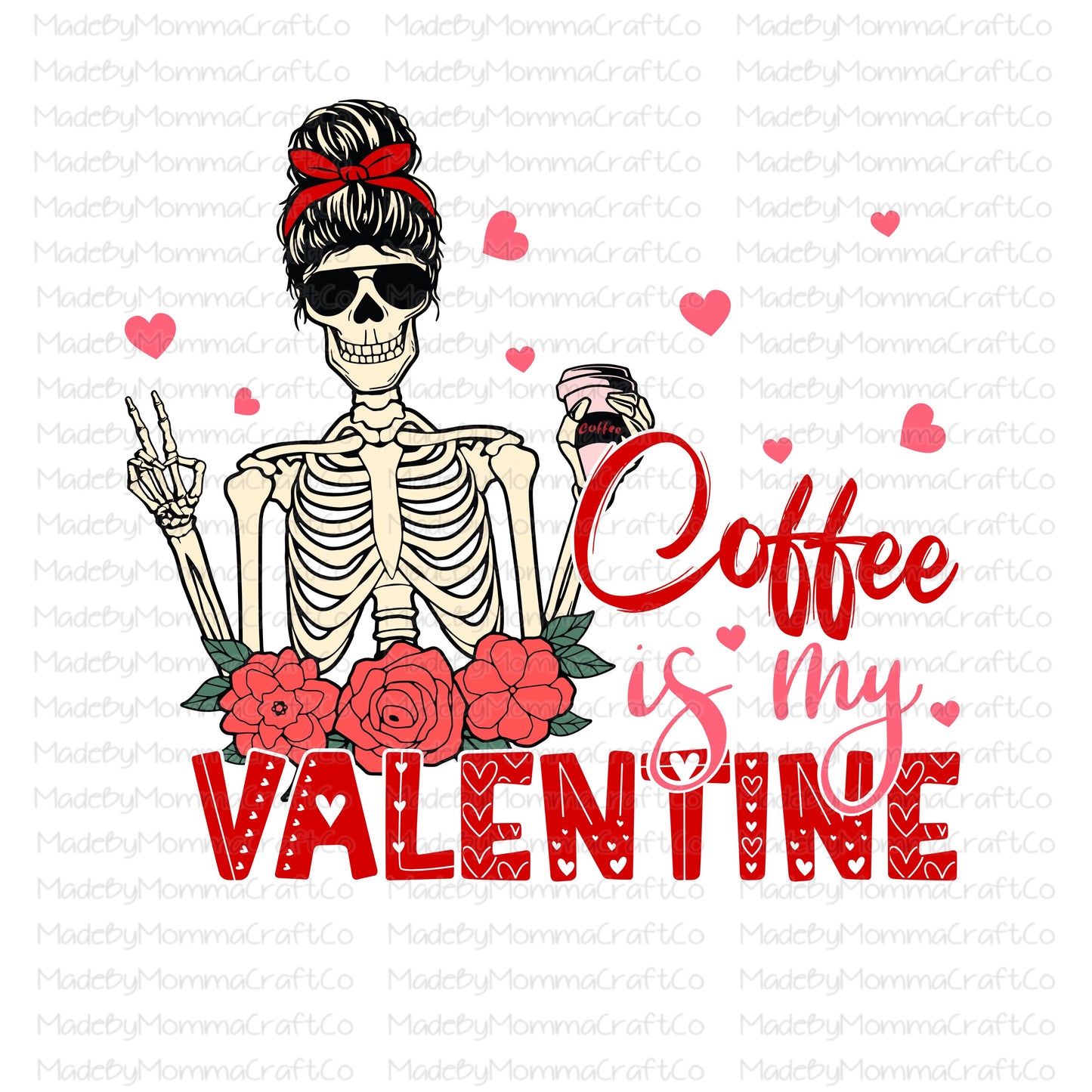 Coffee is my Valentine Skeleton valentines - Cheat Clear Waterslide™ or White Cast Sticker