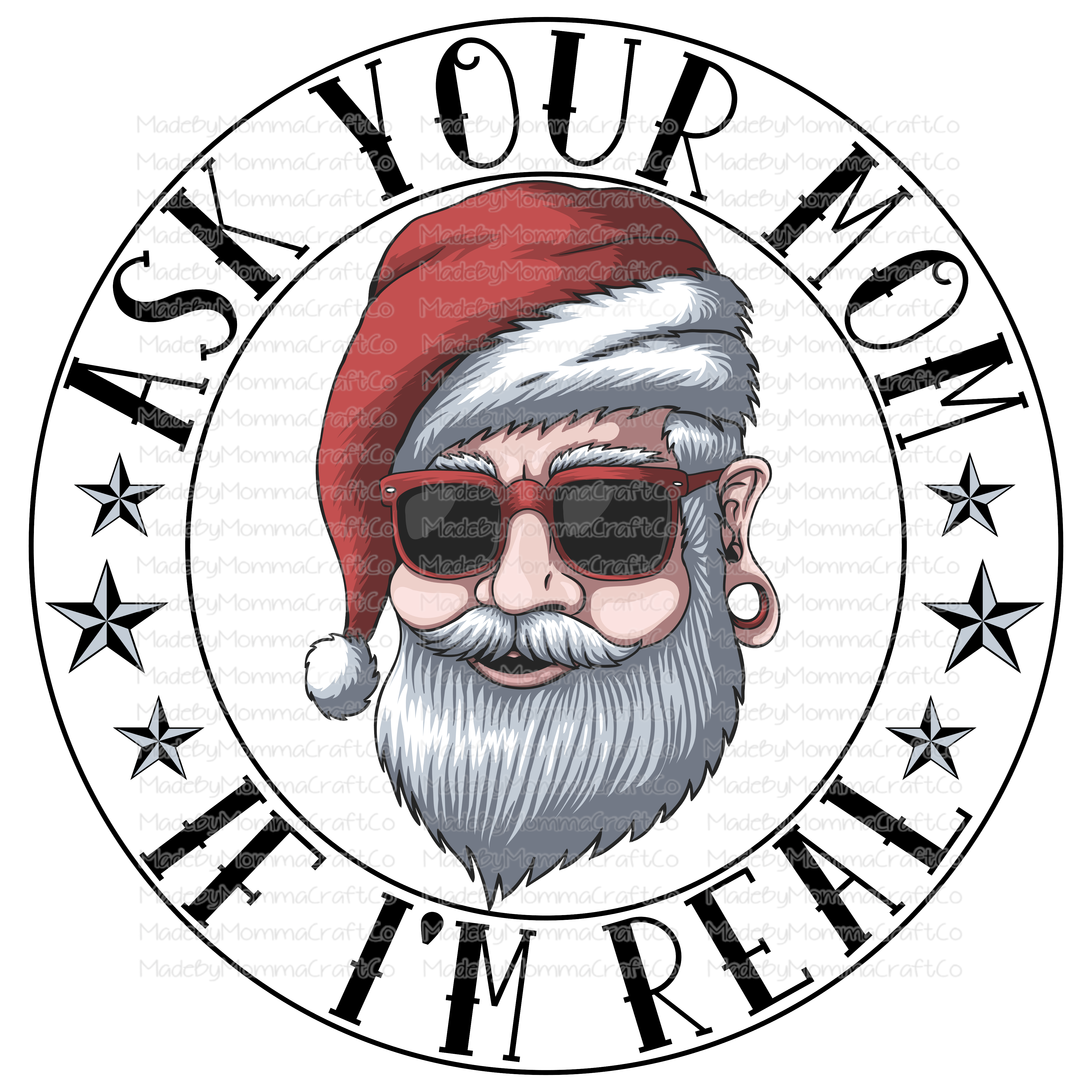 Ask Your Mom If I&#39;m Real - Santa - Cheat Clear Waterslide™ or White Cast Sticker