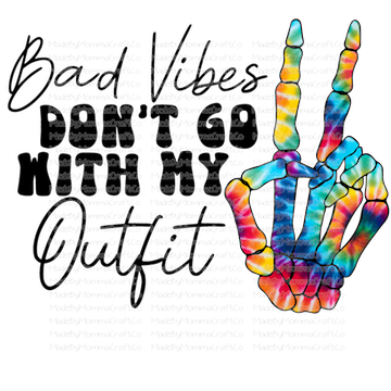 Bad Vibes Don&#39;t Go With My Outfit-Cheat Clear Waterslide™ or White Cast Sticker