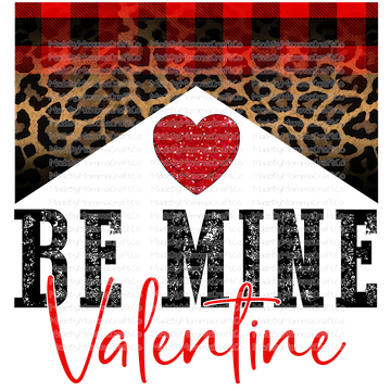 Be Mine Valentine Valentines Day - Cheat Clear Waterslide™ or White Cast Sticker