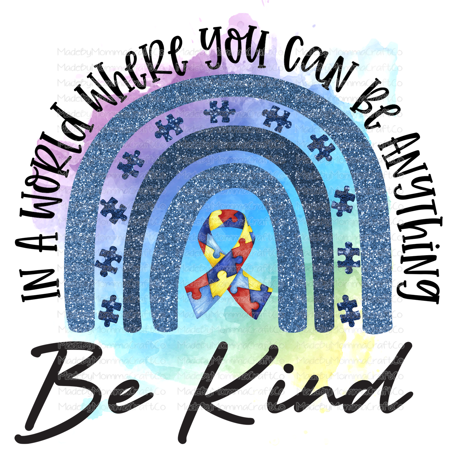 Be Kind Autism Rainbow - Cheat Clear Waterslide™ or White Cast Sticker